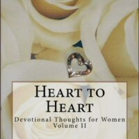 Heart to Heart: Devotional Thoughts for Women, Vol. 2